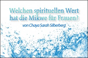 Welchen spirituellen Wert hat die Mikwe für Frauen?